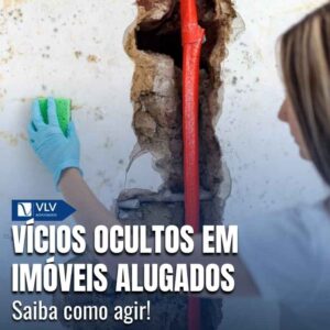 Vícios ocultos em imóveis alugados.