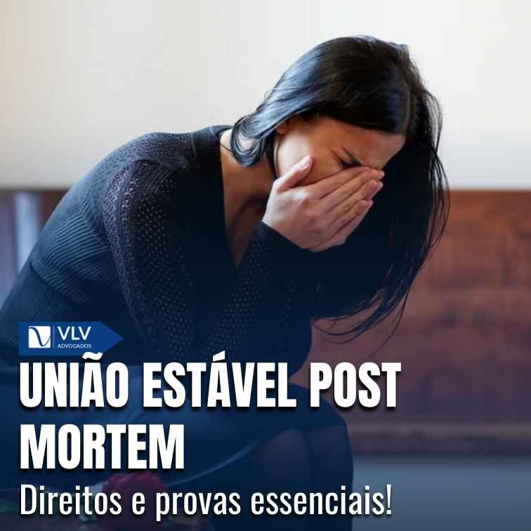 Provar união estável após a morte.