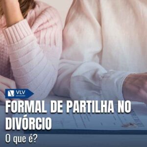 Formal de partilha no divórcio.