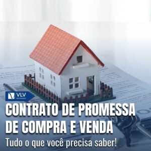 Contrato de promessa de compra e venda de imóveis.
