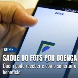 Doenças permitem o saque do FGTS.