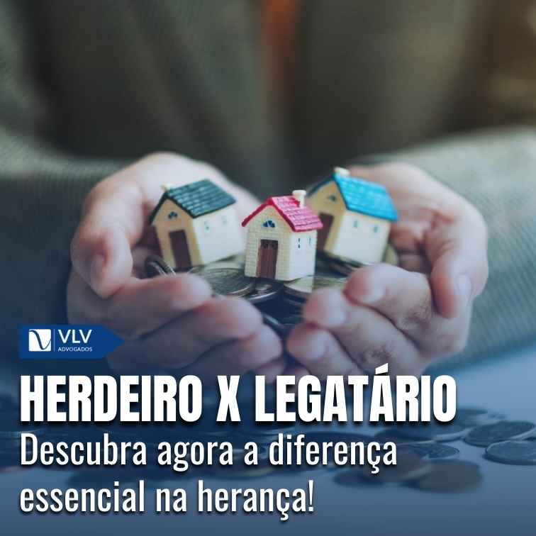 Herdeiro e legatário.
