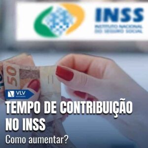 Tempo de contribuição no INSS.