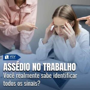 Assédio no trabalho.