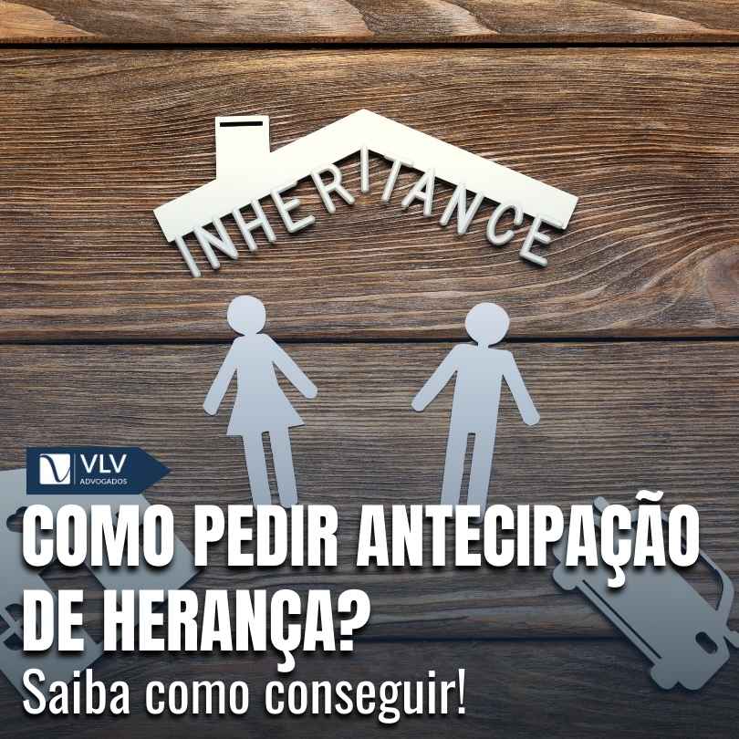 Como pedir antecipacao de heranca