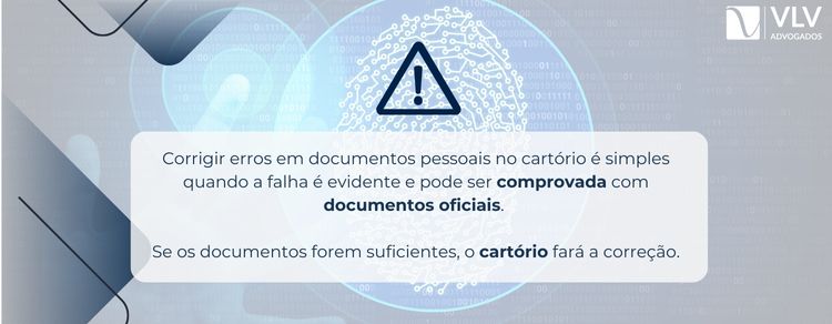 erros em documentos pessoais podem ser corrigidos no cartório se forem simples