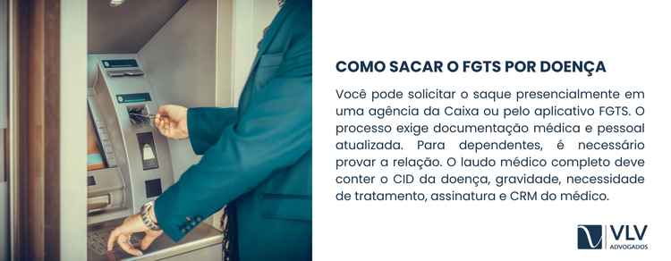 Quais doenças permitem o saque do FGTS? 2 Pode ser feito na Caixa ou no app FGTS.
