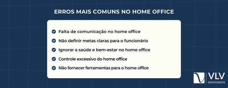 Erros no home office: comunicação, metas e saúde.