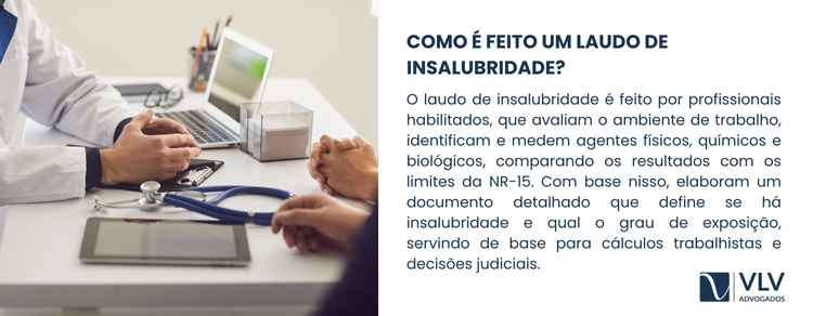 O laudo é feito por profissionais habilitados.