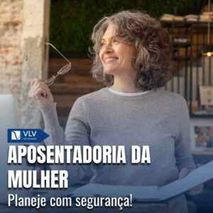 Aposentadoria da mulher.