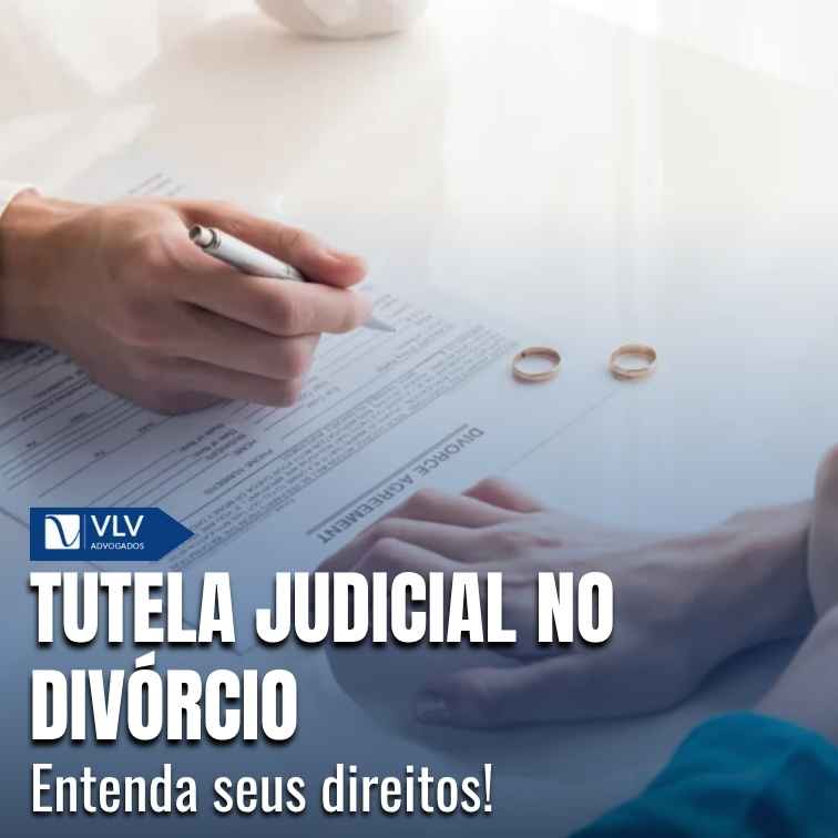 Tutela judicial no divórcio.
