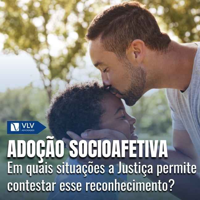 contestar uma adoção socioafetiva