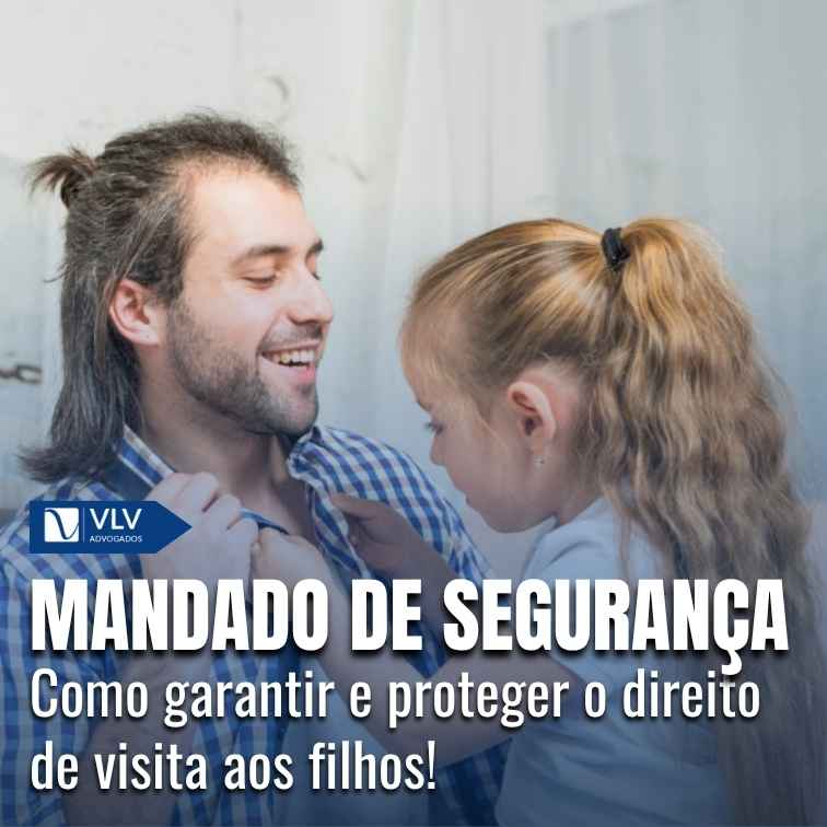 Garantir a visita dos filhos com mandado de segurança.