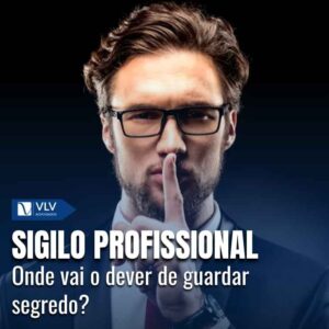 Sigilo profissional.
