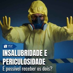 Insalubridade e periculosidade