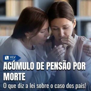 Acumular pensão por morte dos dois pais.