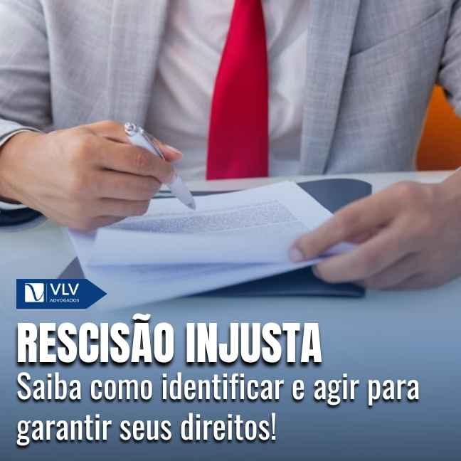 Rescisão injusta do contrato.