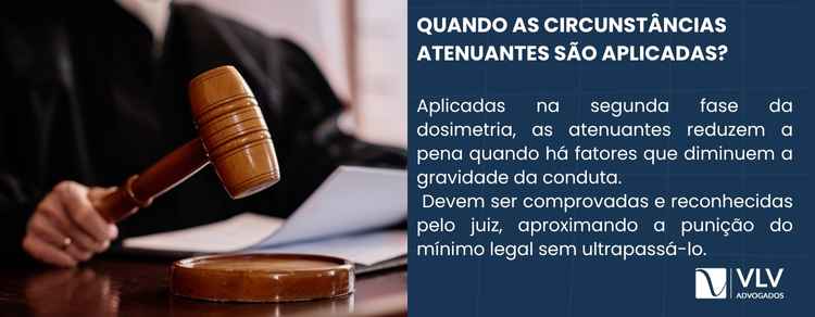 quando as circunstancias atenuantes sao aplicadas