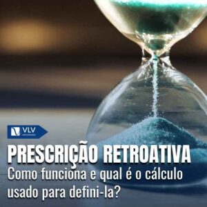 Prescrição retroativa