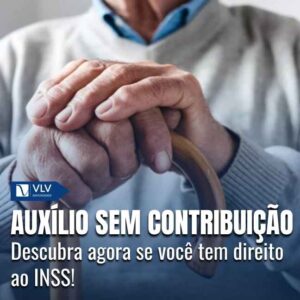 Auxílio sem contribuição: descubra se você tem direito! 9 Auxílio sem contribuição