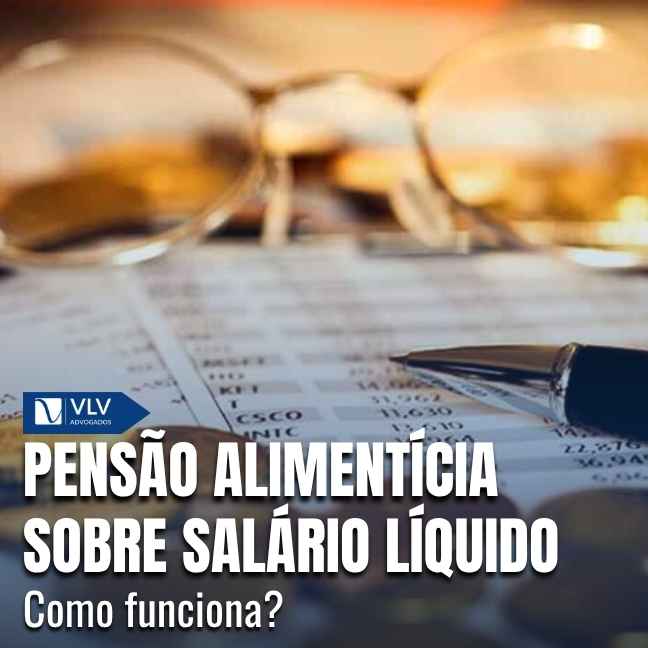 Pensão alimentícia sobre salário líquido