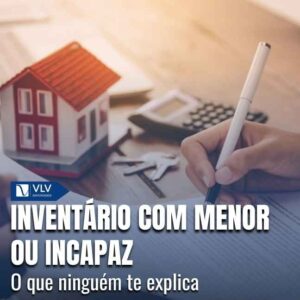 FamÃlia 15 Inventário com herdeiro menor