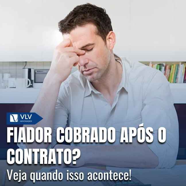 Fiador pode ser cobrado após o fim do contrato