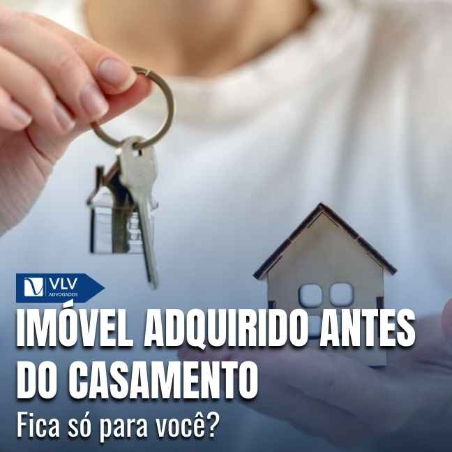 Imóvel antes do casamento