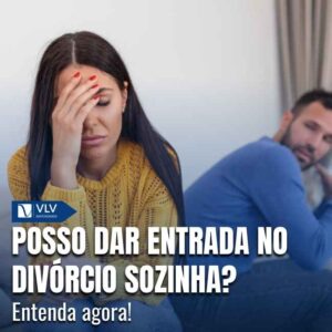 Dar entrada no divórcio sozinha.