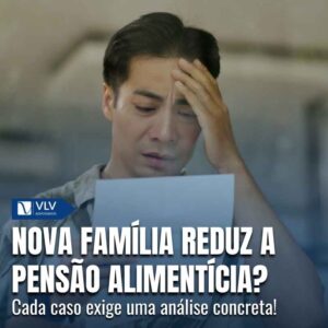 Nova familia reduz a pensao alimenticia