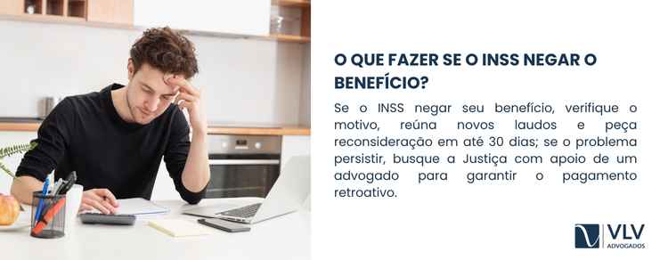 Afastado e sem receber? Saiba o que fazer! 2 Se o INSS negar seu benefÃcio, não significa que você perdeu o direito.