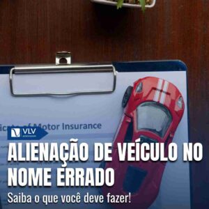 alienacao de veiculo no nome errado capa