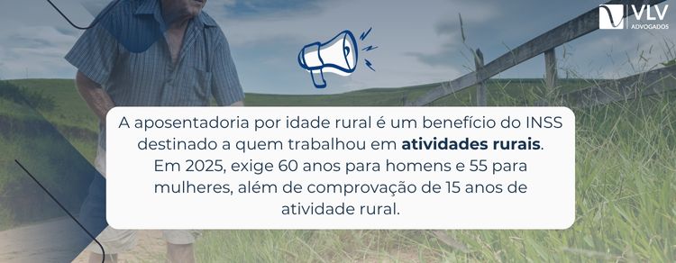 A aposentadoria por idade ainda é possível? Guia 2025! 2 imagem falando da aposentadoria por idade rural