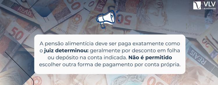 imagem falando de como é feito o pagamento da pensão alimentícia