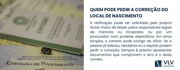 O pedido pode ser feito por qualquer interessado legítimo.