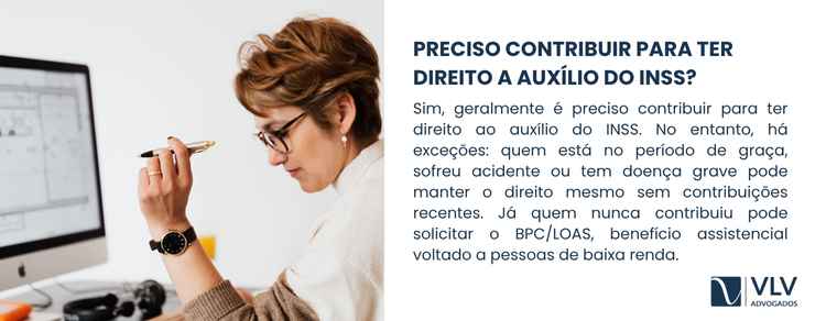 Auxílio sem contribuição: descubra se você tem direito! 2 Sim. A maioria dos benefícios do INSS depende das contribuições.