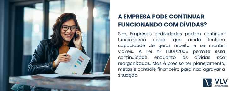 A empresa está cheia de dívidas, o que fazer? 2 Sim, e muitas empresas fazem isso todos os dias.