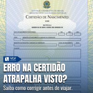 erro na certidao atrapalha o visto