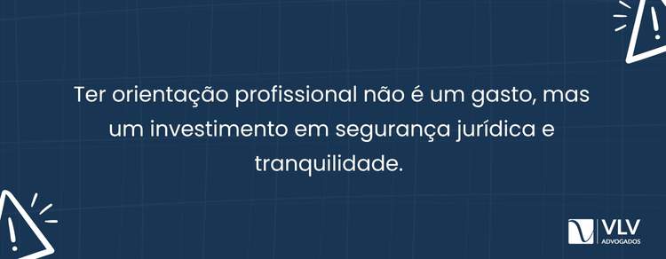 Sim, você precisa de um advogado para propor uma ação judicial com segurança.