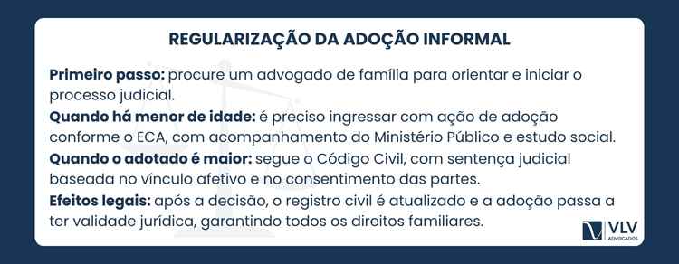 A adoção informal pode ser regularizada, trazendo mais segurança para todos.