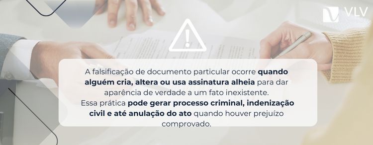 Falsificação de documento não impede prazos legais e pode gerar responsabilização criminal 2 Sim. Falsificar assinatura pode gerar processo criminal.