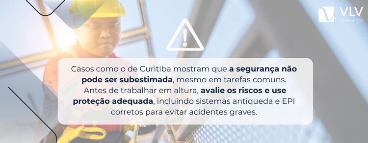 Acidentes com quedas de grande altura em Curitiba expõe riscos do trabalho em altura 2 Falta de prevenção, uso incorreto de EPI e fiscalização insuficiente.