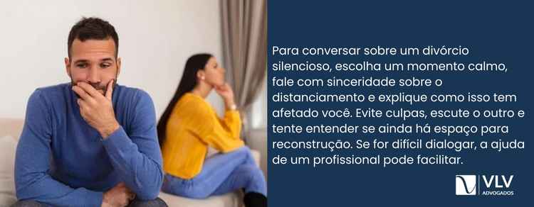 Sinais de um divórcio silencioso! 2 Romper o silêncio exige maturidade, coragem e respeito.