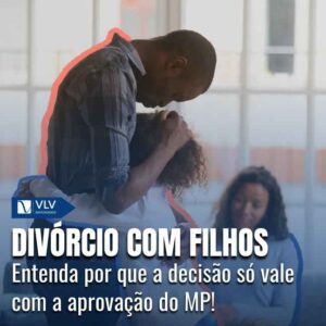 Homologação do Ministério Público no divórcio com filhos
