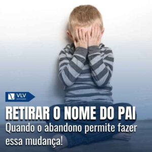 Não quero o nome do pai, não tenho vínculo com ele