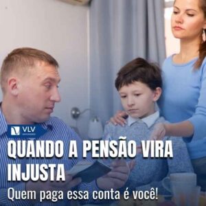 pensão alimentícia injusta