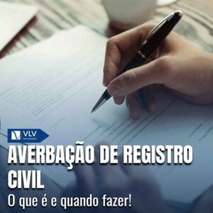 Cível 17 A averbação anota alterações ou atualizações em um registro civil.
