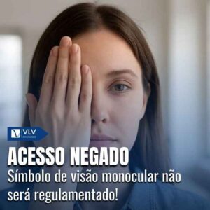 Vetada regulamentação de símbolo de acessibilidade para visão monocular 2 Capas Cami 2025 12 29T145911.167