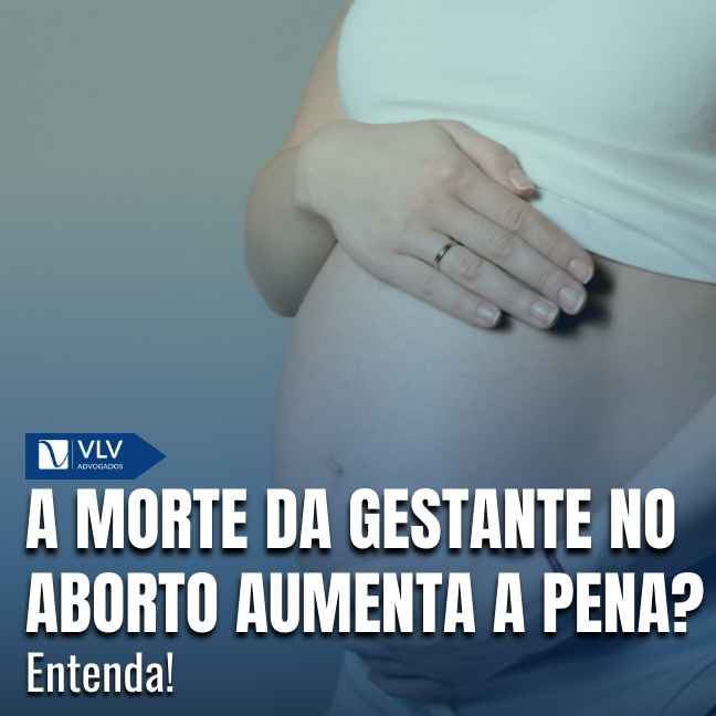 Sim, a morte da gestante no aborto aumenta a pena, e esse aumento está expressamente previsto no artigo 127 do Código Penal.