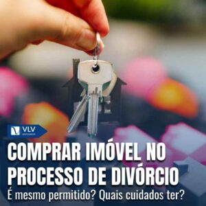 Comprar imovel no processo de divorcio